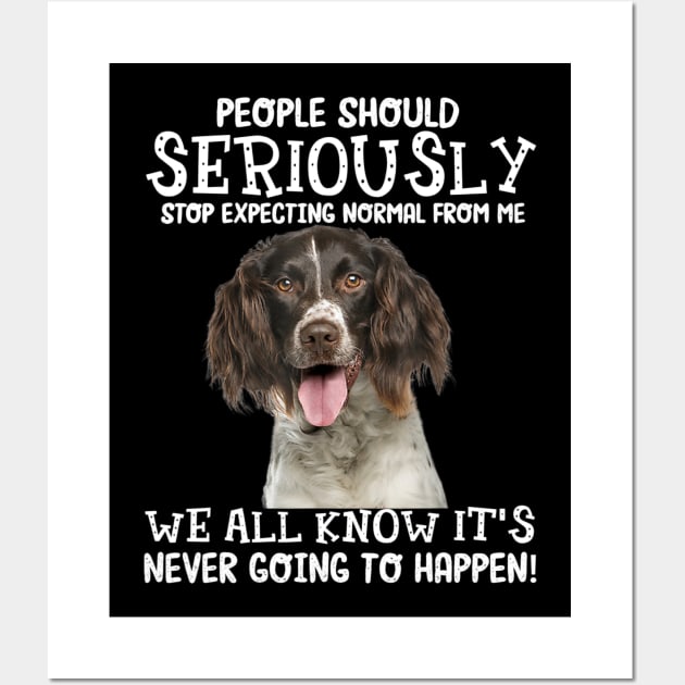 English Springer Spaniel stop expecting normal Wall Art by Fowlerbg